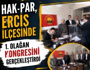 HAK-PAR Van Erciş’te İlçe Kongresi